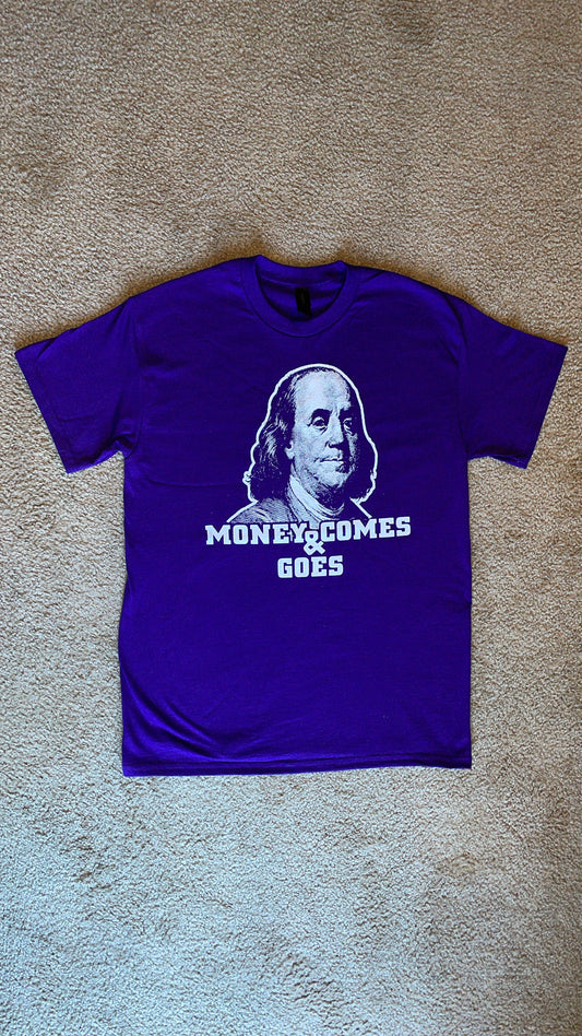 Purple “Money Comes & Goes” Glow In The Dark! T-Shirt